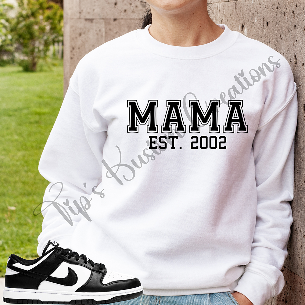 MAMA Est. Sweatshirt