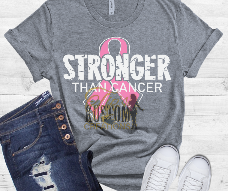 Stronger Than Cancer Tee, Cancer Awareness, Motivational Shirt