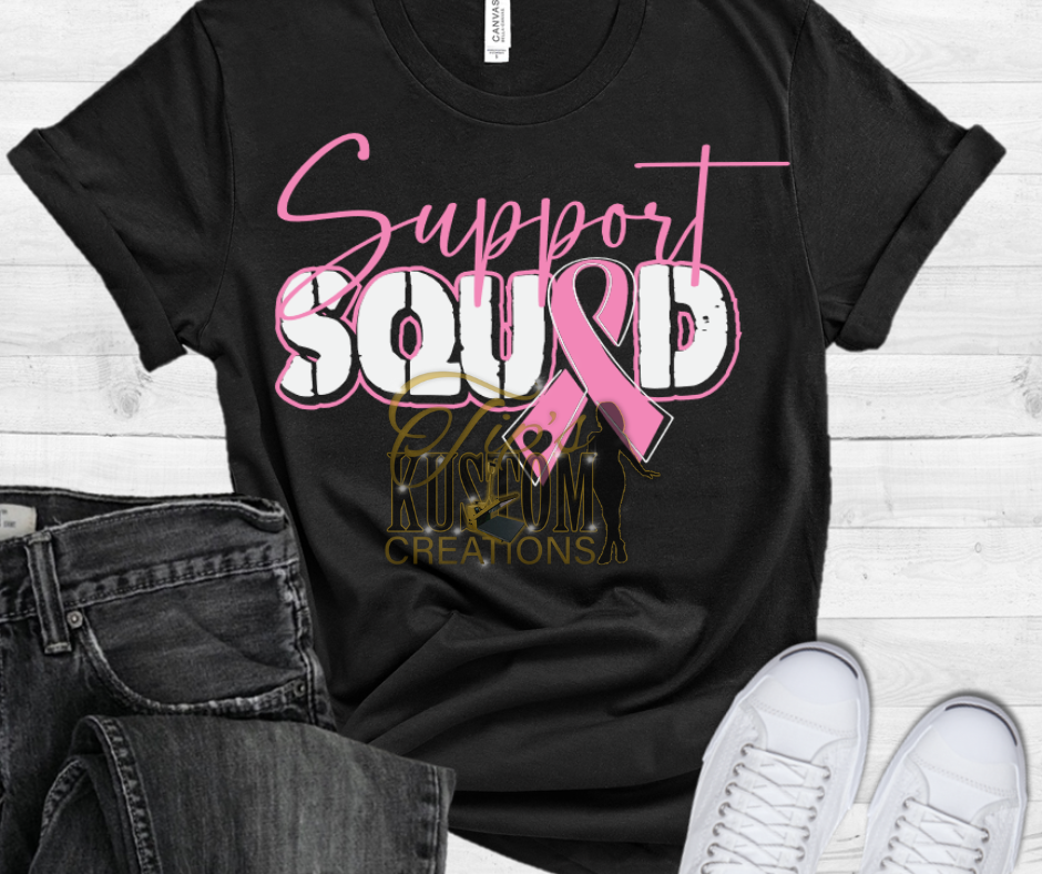 Support Squad Tee, Cancer Awareness, Motivational Shirt