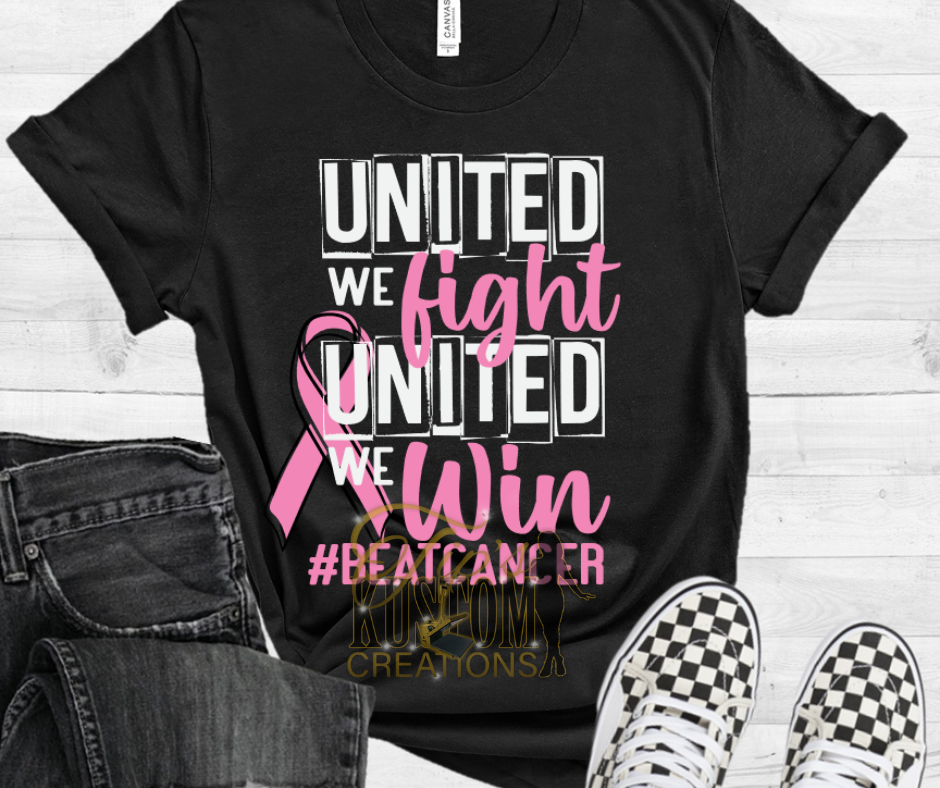 United We Fight United We Win Tee, Cancer Awareness